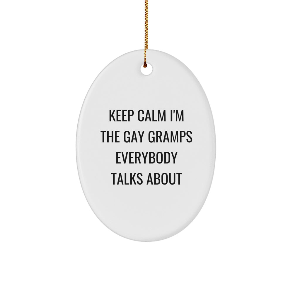 Gay Gramps Oval Ornament, Funny Quote, Gifts from Friends and Family for Gramps, Christmas Unique Gifts - Image 1