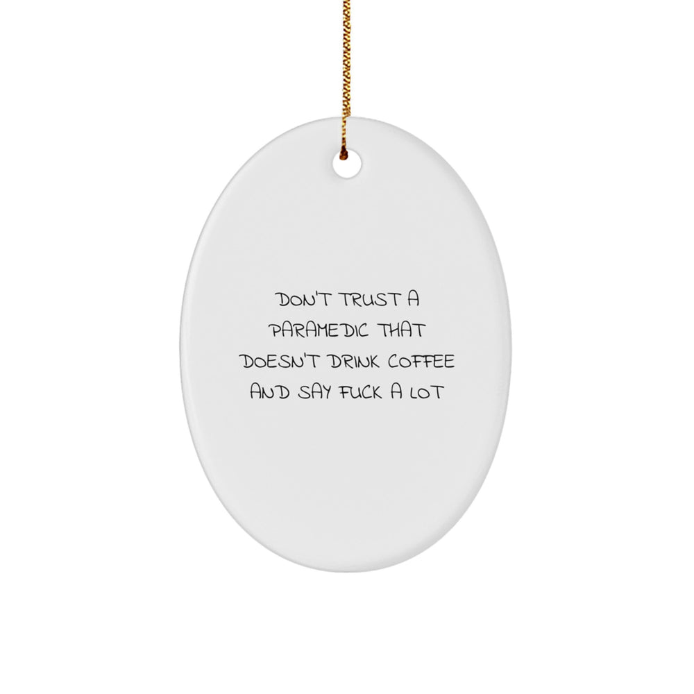 Gifts from Friends for Rescue Worker Humor, Funny Oval Ornament, Don't Trust a Rescue Worker Without Coffee, Christmas Unique Gifts for Rescue Worker Men - Image 1