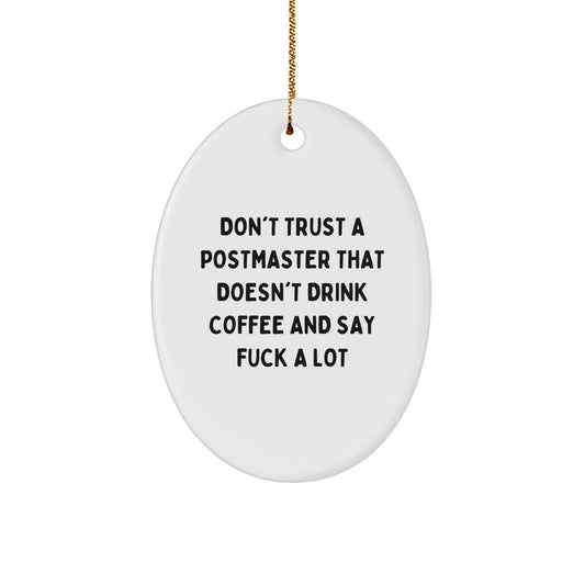 Funny Postmaster Gifts from Friends - Oval Ornament, Christmas Unique Presents for Postmaster - Image 1