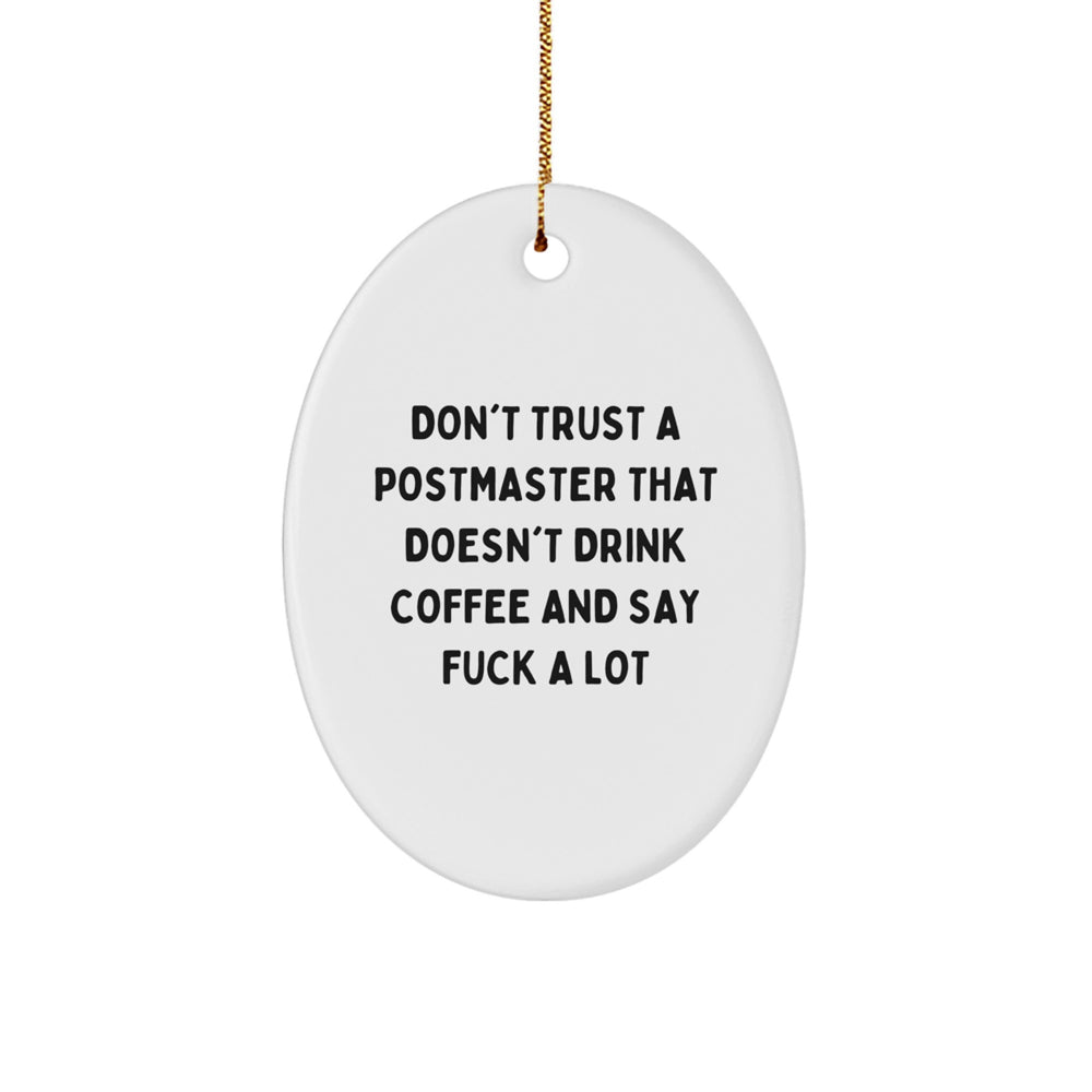 Funny Postmaster Gifts from Friends - Oval Ornament, Christmas Unique Presents for Postmaster - Image 1