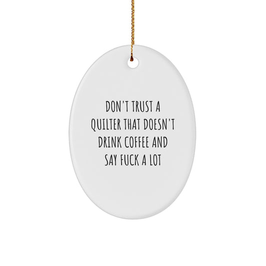 Funny Quilter Gifts for Him, Oval Ornament from Friends, Quilter Christmas Unique Gifts, Oval Shaped - Image 1