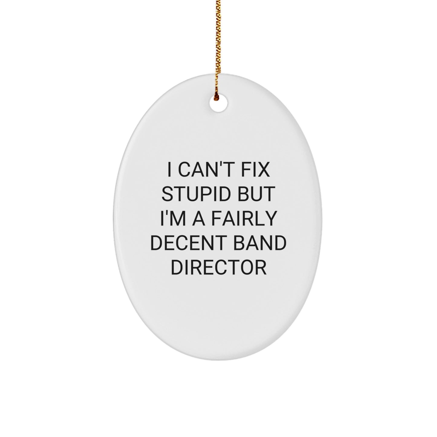 Funny Band Director Oval Ornament Gift from Family for Christmas - Image 1
