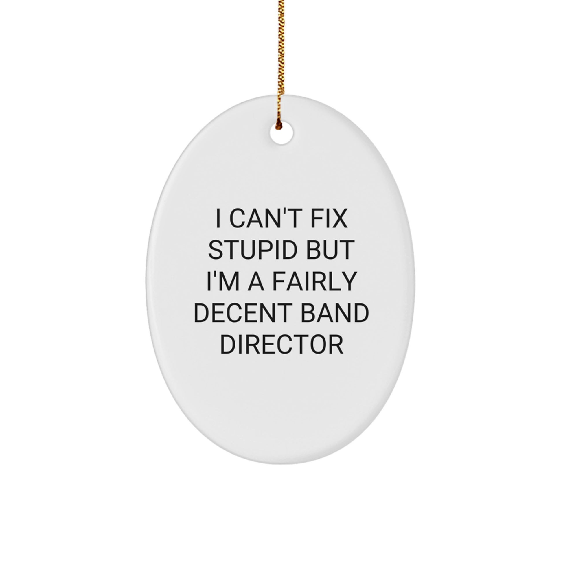 Funny Band Director Oval Ornament Gift from Family for Christmas - Image 1