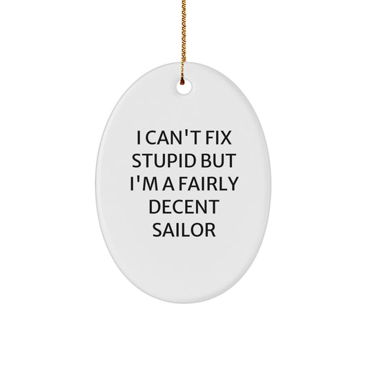 Funny Sailor Oval Ornament Gifts from Men to Friends, Christmas Unique Gifts for Sailor, Oval Shaped White Decorations - Image 1