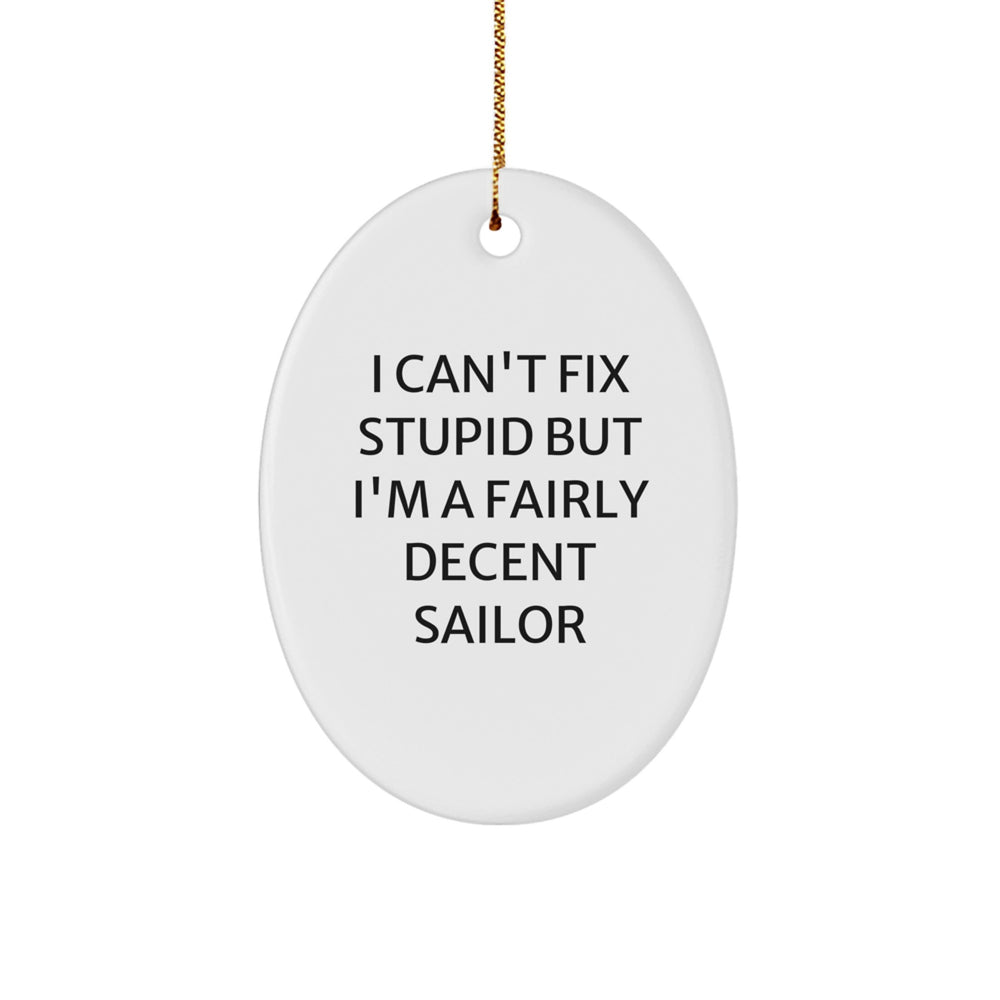Funny Sailor Oval Ornament Gifts from Men to Friends, Christmas Unique Gifts for Sailor, Oval Shaped White Decorations - Image 1