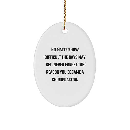 Chiropractor Gifts, Oval Ornament, Funny Quote, Christmas Unique Gifts from Friends, Gifts for Chiropractors - Image 1