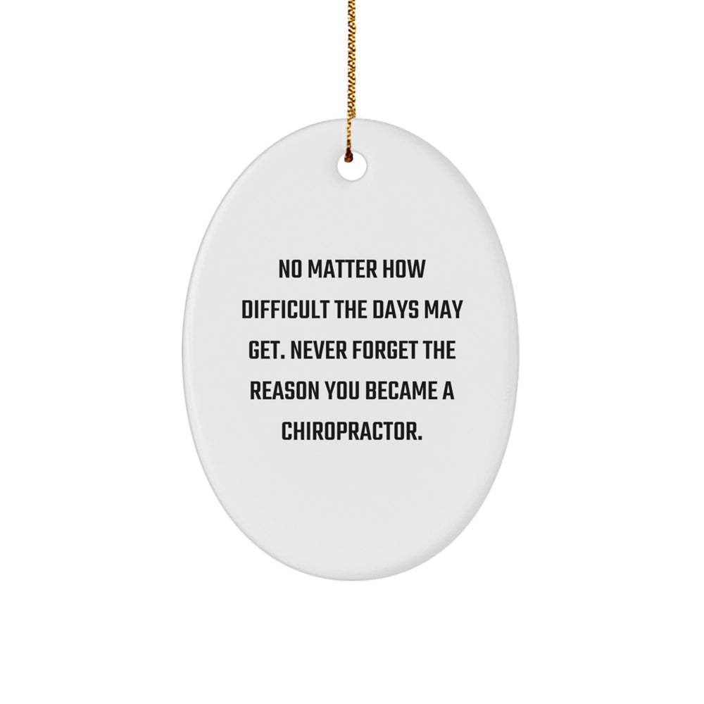 Chiropractor Gifts, Oval Ornament, Funny Quote, Christmas Unique Gifts from Friends, Gifts for Chiropractors - Image 1