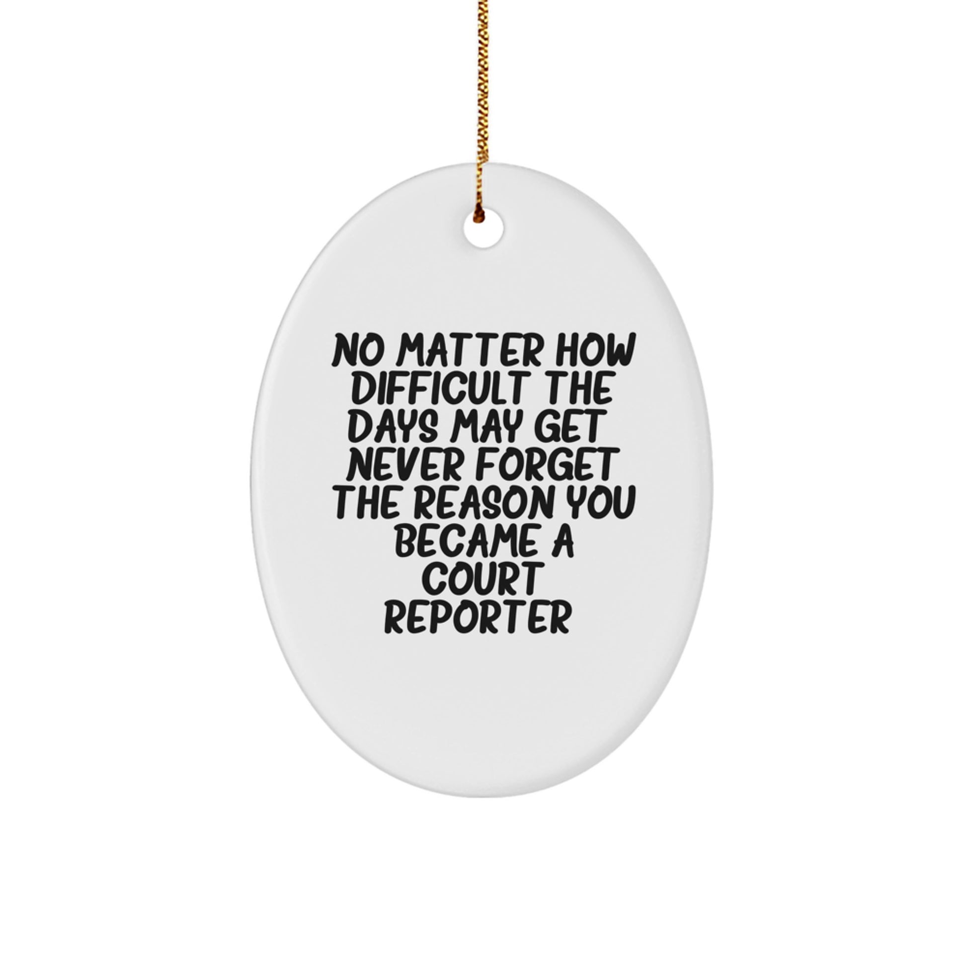 Court Reporter Oval Ornament, Funny Quote, Gifts for Court Reporters from Friends and Family, Christmas Unique - Image 1