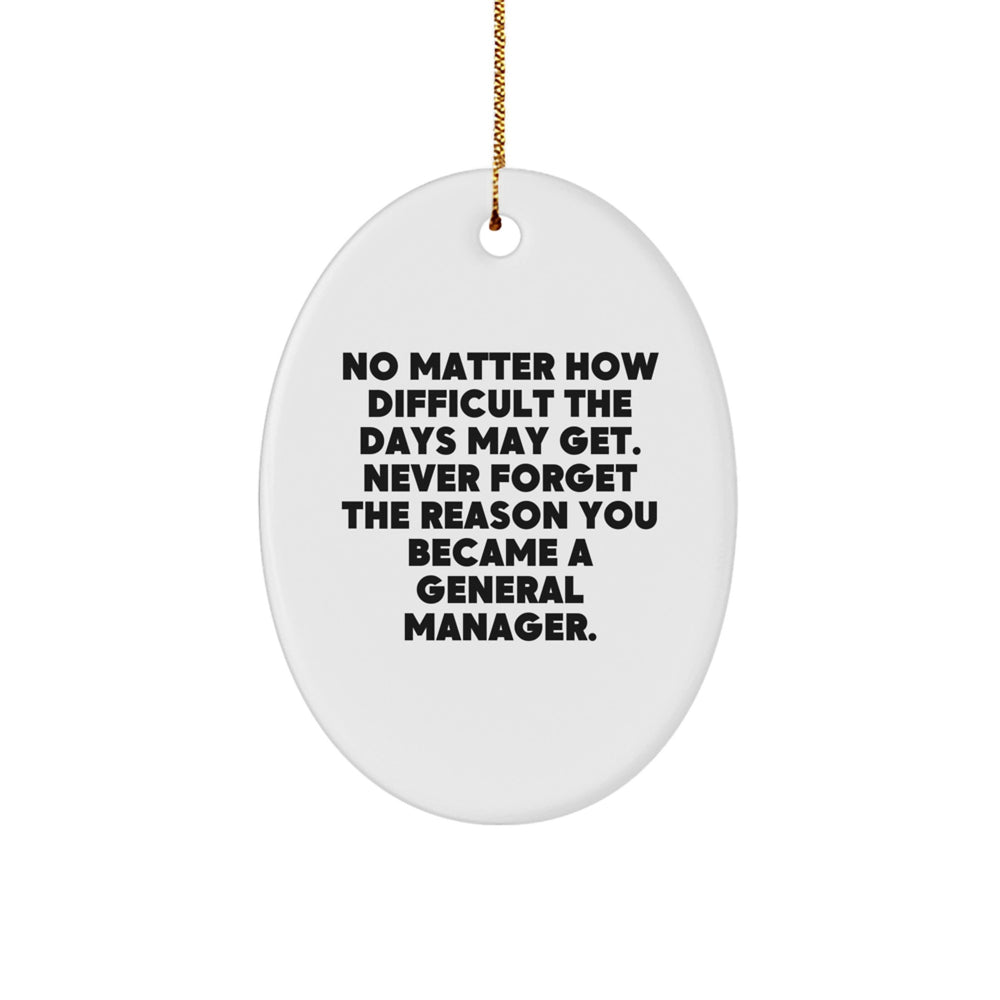 Gifts from Family and Friends to General Manager, Oval Shaped Inspirational Quote Decorations for Christmas Unique Gifts - Image 1
