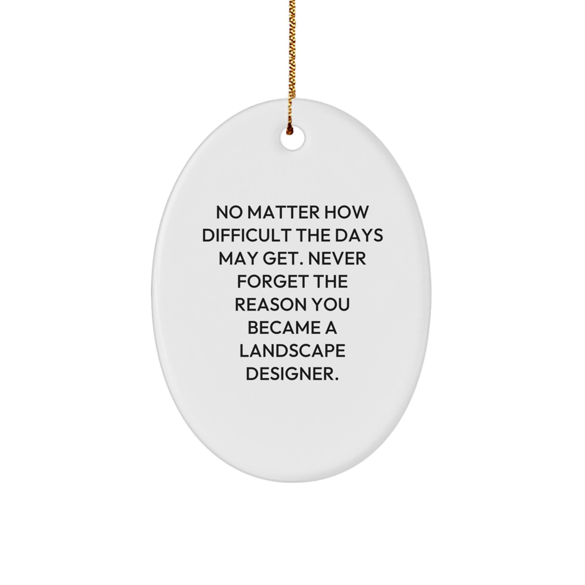 Funny Inspirational Gifts from Family for Landscape Designer Oval Ornament Christmas Unique Present - Image 1
