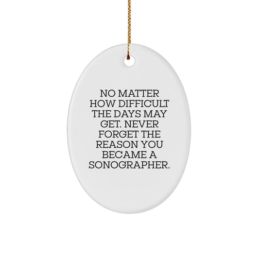Inspirational Sonographer Gifts from Friends and Family, Oval Ornament with Quote, Christmas Unique Presents for Her or Him - Image 1