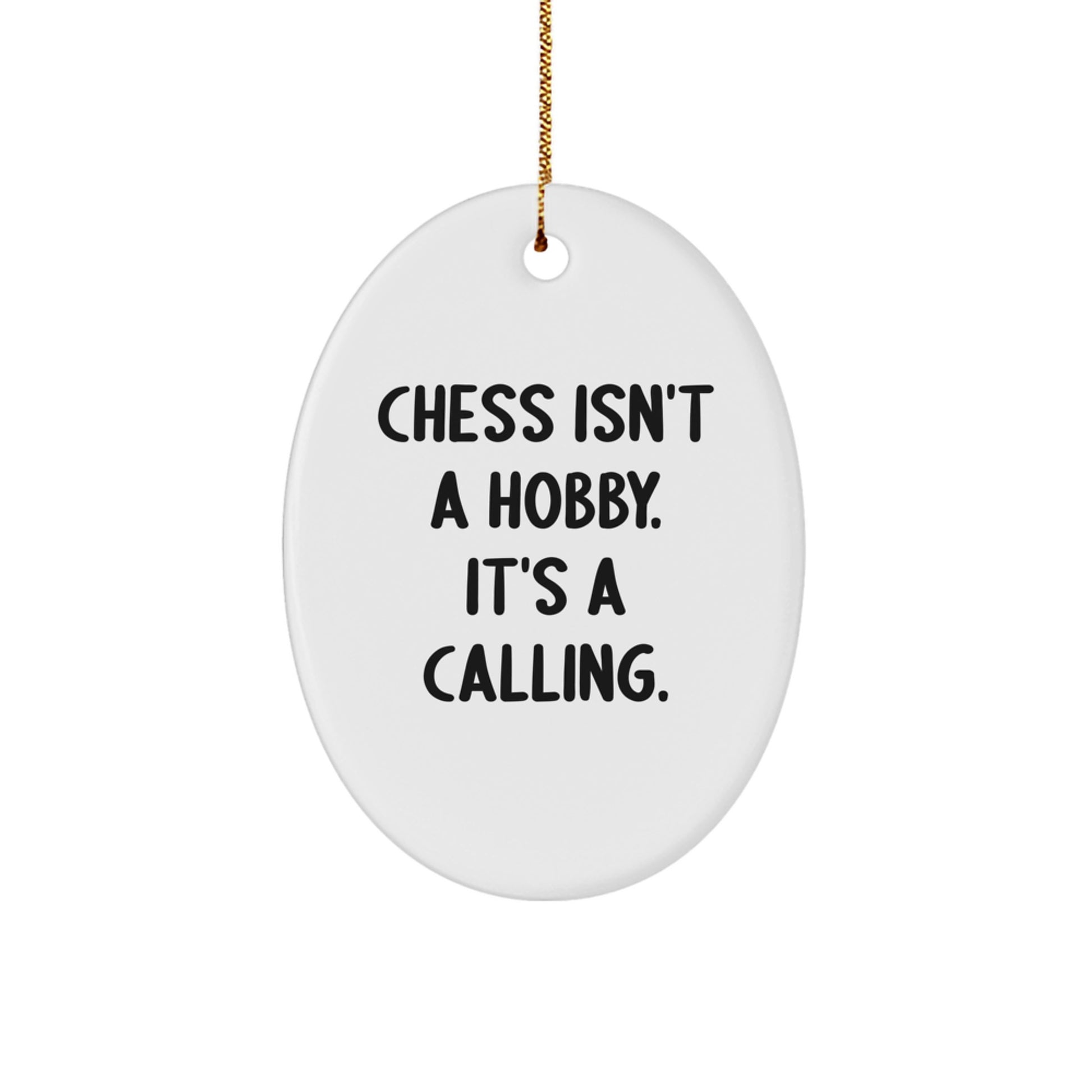 Funny Chess Gifts from Men to Friends, Oval Ornament Christmas Unique Presents for Chess Enthusiasts, Inspirational Quote Oval Decor - Image 1
