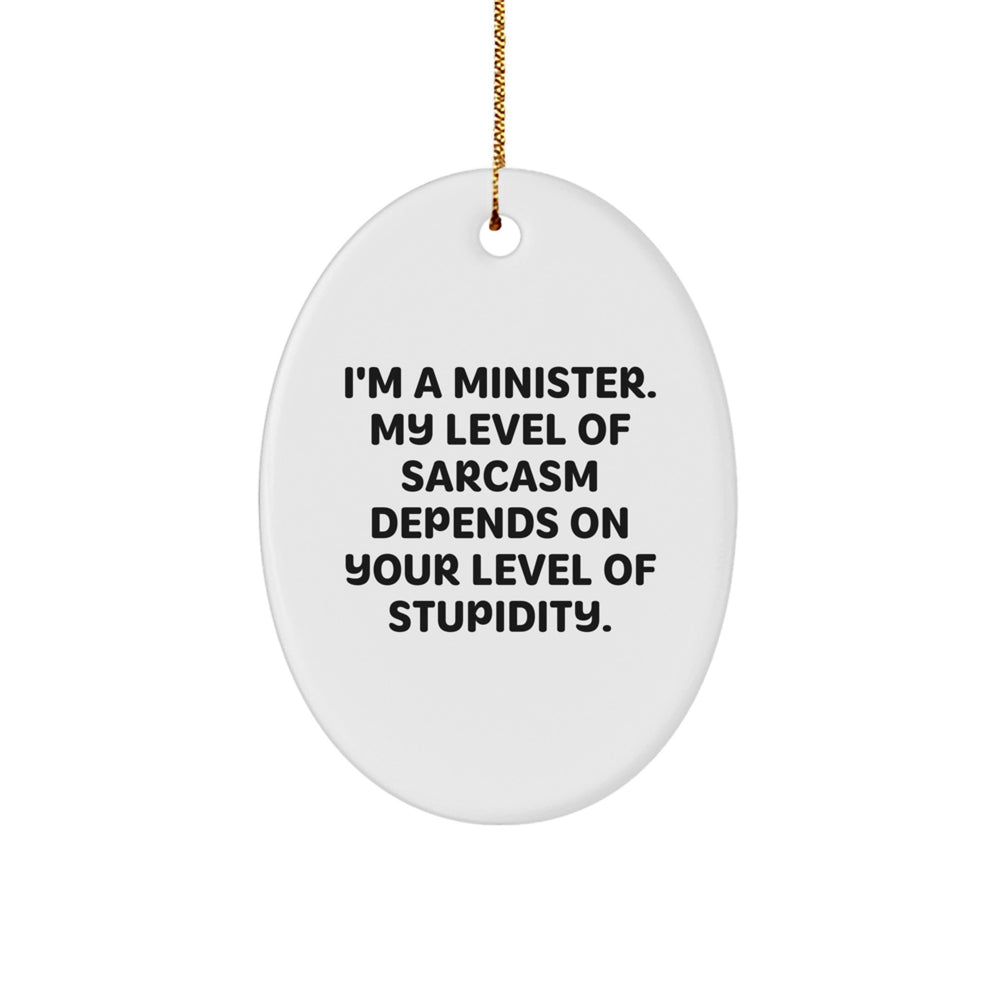 Funny Minister Oval Ornament Gift for Ministers Gifts from Friends and Family at Christmas - Image 1