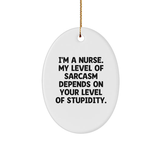 Funny Nurse Oval Ornament Gifts for Nurses from Friends Family Coworkers Christmas - Image 1