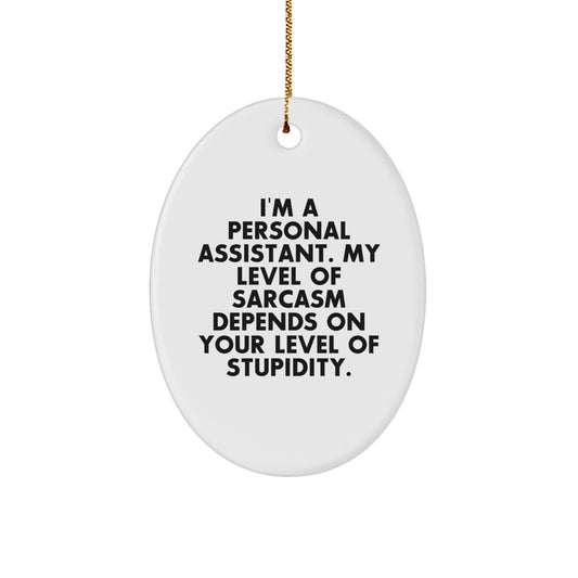 Funny Personal Assistant Oval Ornament Gifts from Men to Women Coworkers and Friends for Christmas Unique - Image 1