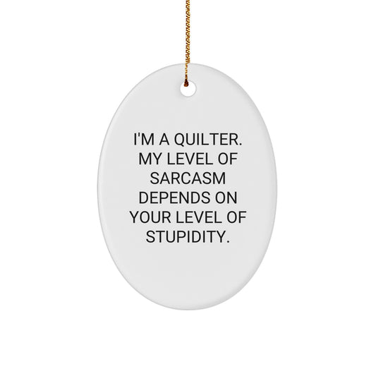 Funny Quilter Gifts from Friends, Women, and Family - Oval Ornament for Quilter Women - Merry Christmas Unique Gifts for Quilter Friends - Image 1