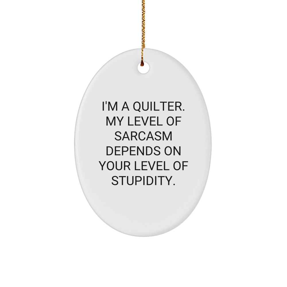 Funny Quilter Gifts from Friends, Women, and Family - Oval Ornament for Quilter Women - Merry Christmas Unique Gifts for Quilter Friends - Image 1
