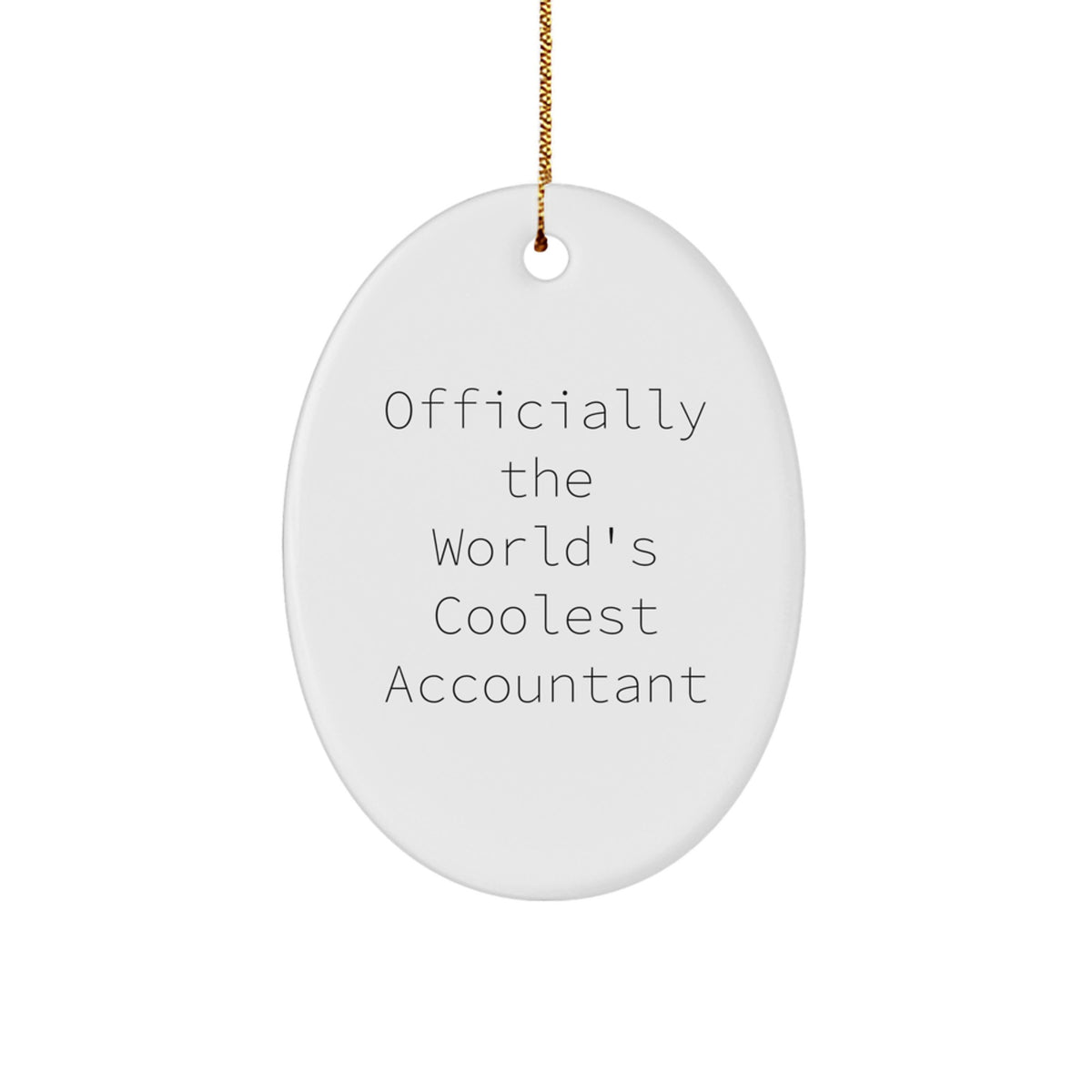 Funny Accountant Gifts, Oval Ornament Officially The World's Coolest Accountant, Christmas Unique Gifts from Men to Woman Accountant - Image 1