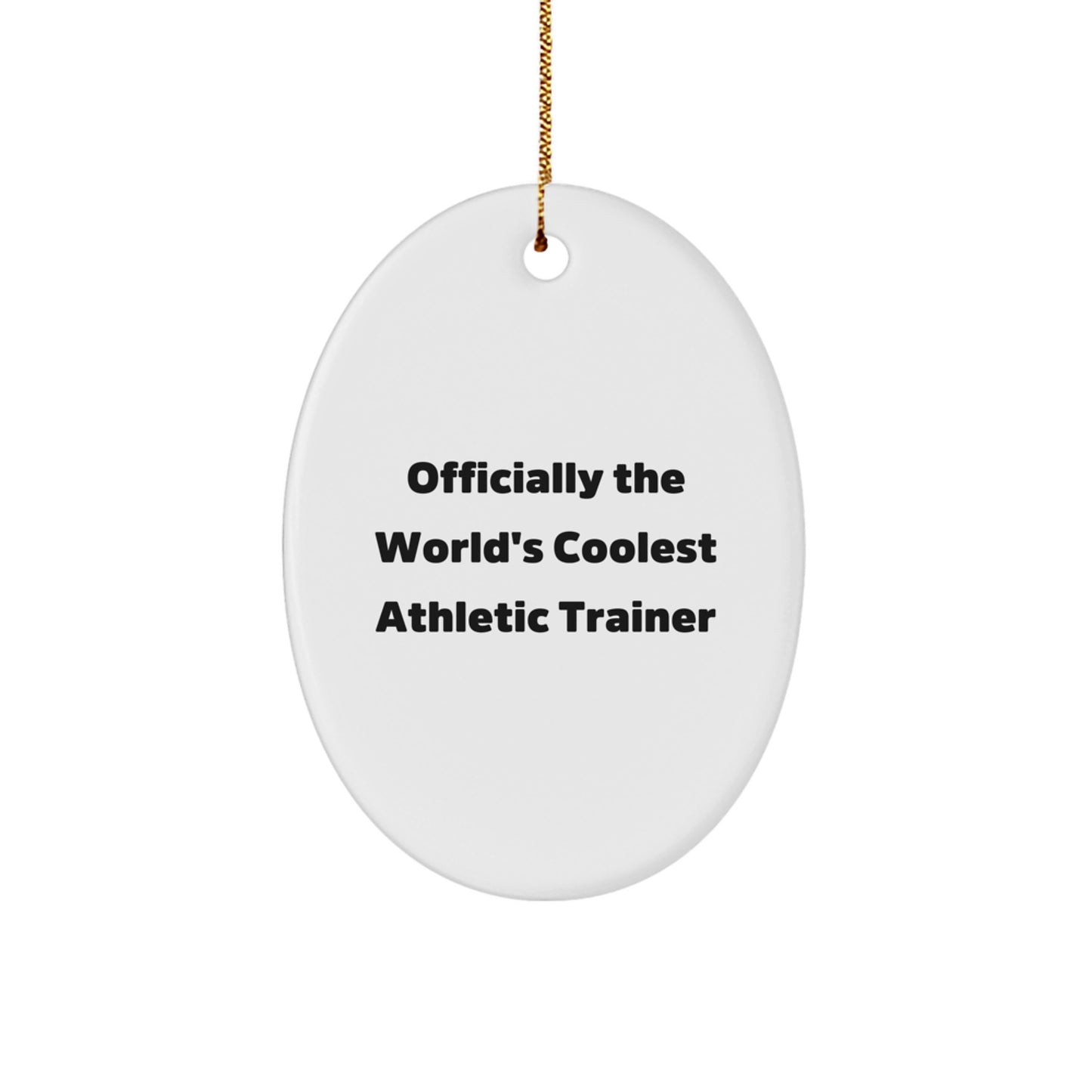 Gifts from Family for the World's Coolest Athletic Trainer - Funny Oval Ornament for Christmas Unique Gifts - Image 1
