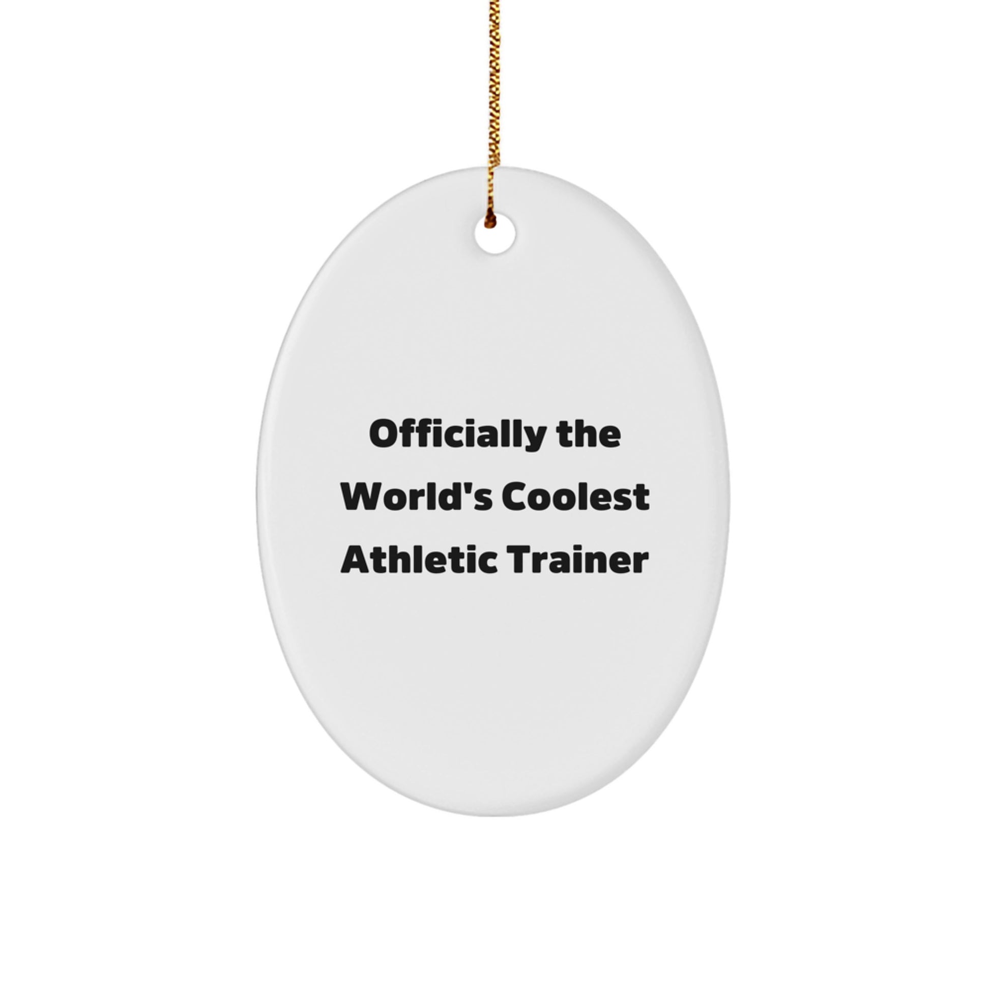 Gifts from Family for the World's Coolest Athletic Trainer - Funny Oval Ornament for Christmas Unique Gifts - Image 1
