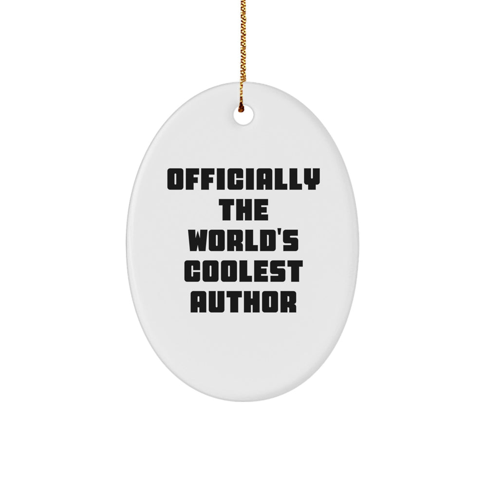 Author Gifts from Friends - Officially The World's Coolest Author Oval Ornament, Funny Author Christmas Decorations, Unique Gifts for Author - Image 1