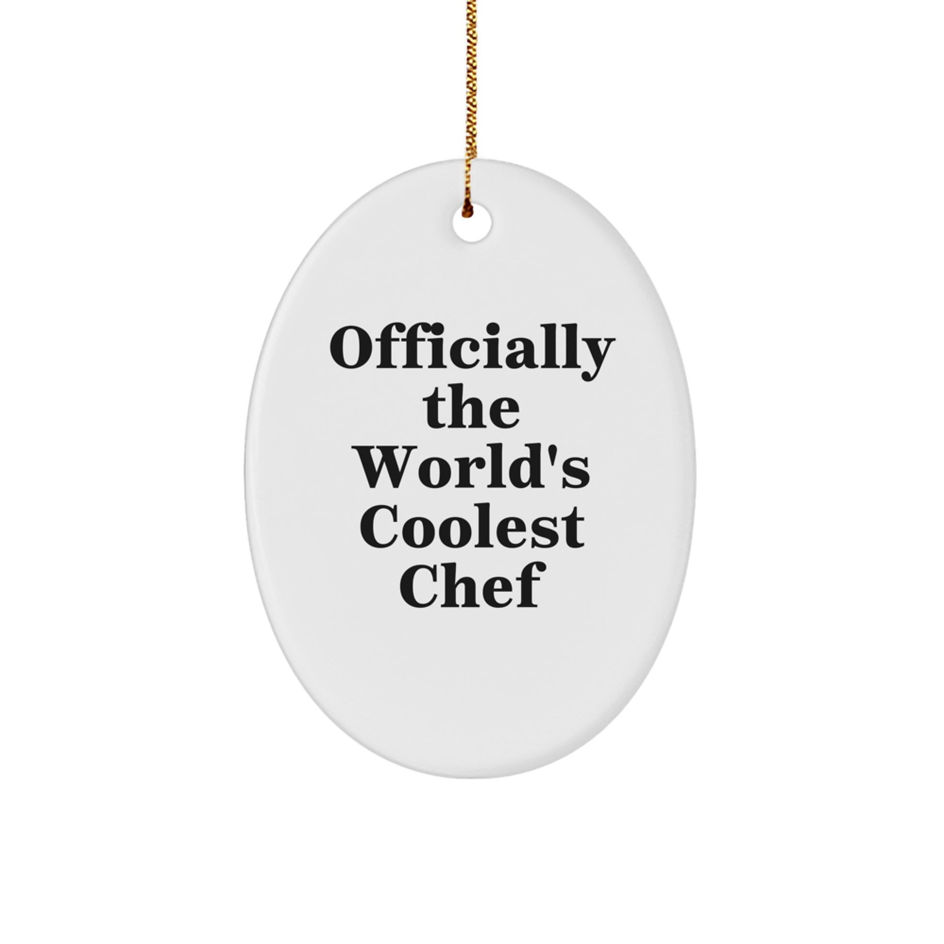 Funny Chef Gift 'Officially The World's Coolest Chef' Oval Ornament, Christmas Unique Gifts, White Oval Shaped, Gifts for Friends, Gifts from Family - Image 1