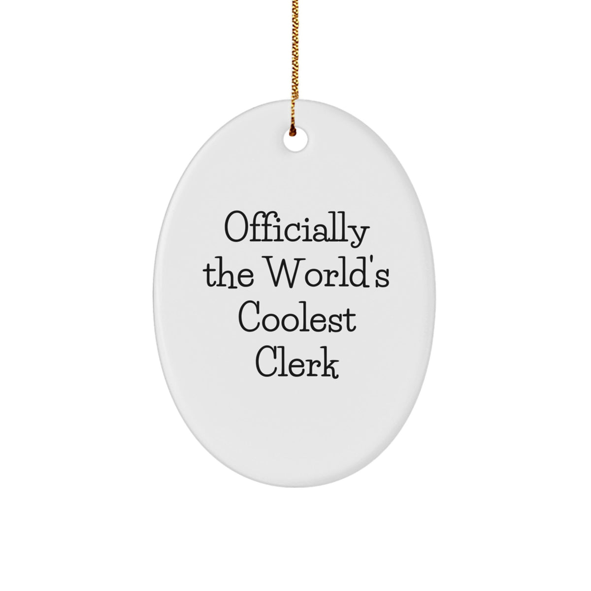 Funny Gifts from Friends for Clerk, 'Officially the World's Coolest Clerk' Oval Ornament, Unique Christmas Unique Gifts for Men and Women - Image 1