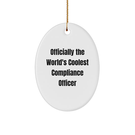 Funny Compliance Officer Gifts from Friends, Officially The World's Coolest Compliance Officer Oval Ornament for Christmas, Unique Compliance Officer Ornament - Image 1
