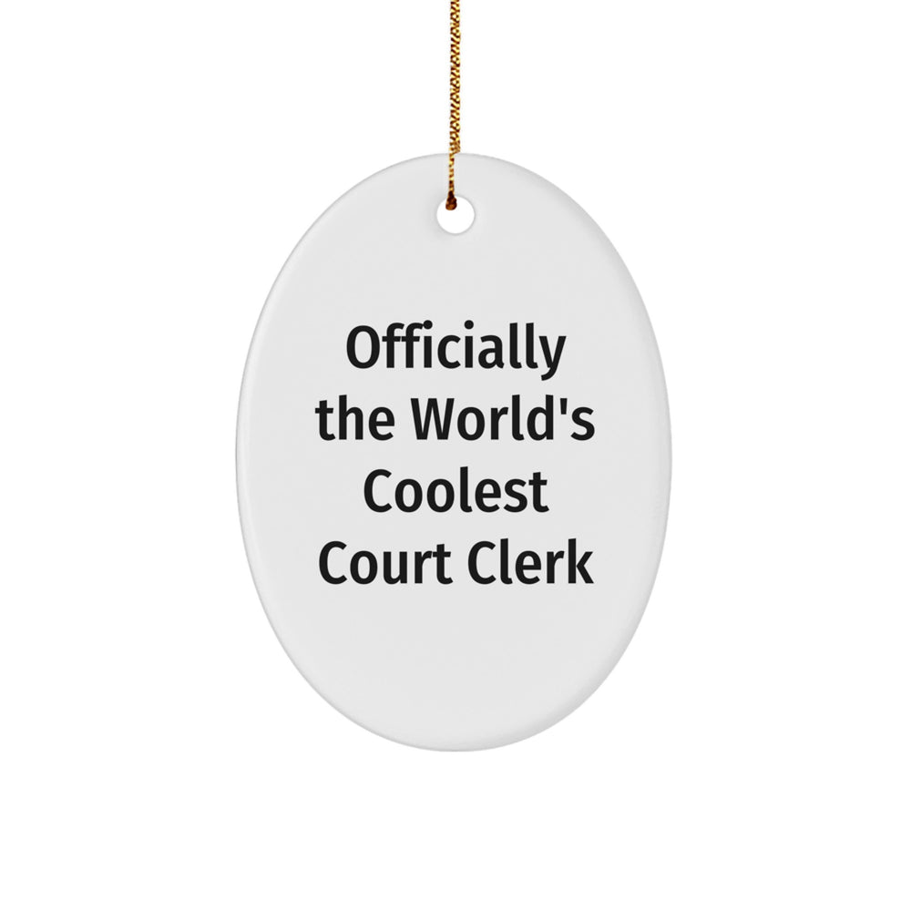 Court Clerk Gifts from Friends, Officially The World's Coolest Court Clerk Oval Ornament Christmas Unique Gifts - Image 1