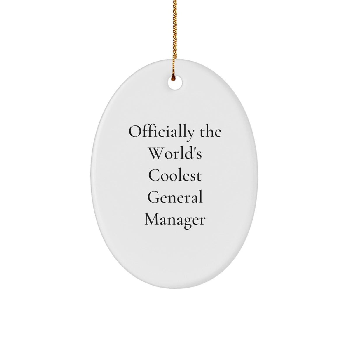 General Manager Gifts for Men - Oval Ornament, Funny Quote 'Officially The World's Coolest General Manager', Christmas Unique Gifts from Friends and Family - Image 1