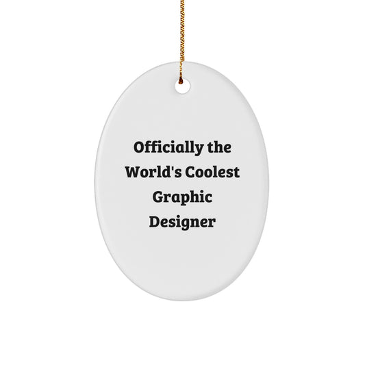 Gifts from Friends to Graphic Designers, 'Officially The World's Coolest Graphic Designer' Oval Ornament, Christmas Unique Gifts - Image 1