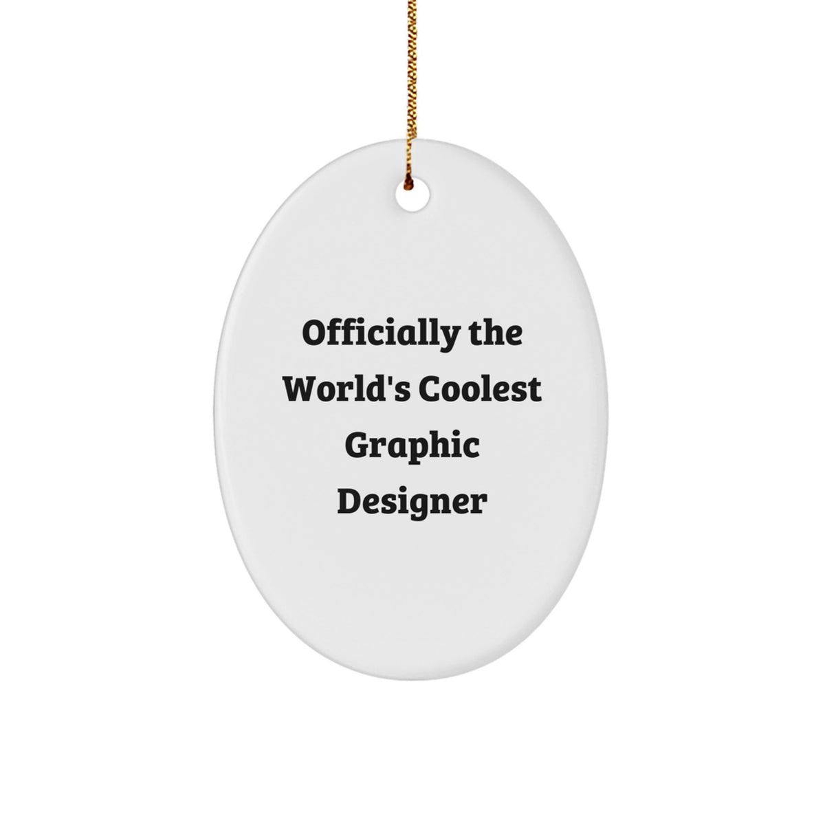 Gifts from Friends to Graphic Designers, 'Officially The World's Coolest Graphic Designer' Oval Ornament, Christmas Unique Gifts - Image 1