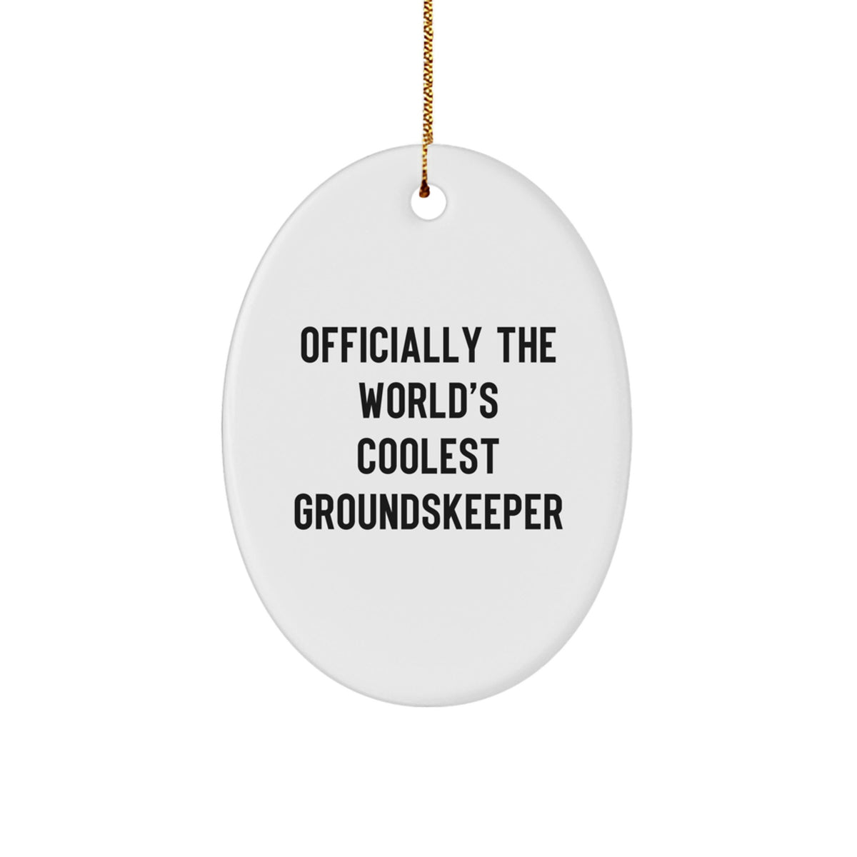Funny groundskeeper Gifts from Men to Friends, Christmas Unique Gifts for groundskeepers, Oval Ornament - Image 1