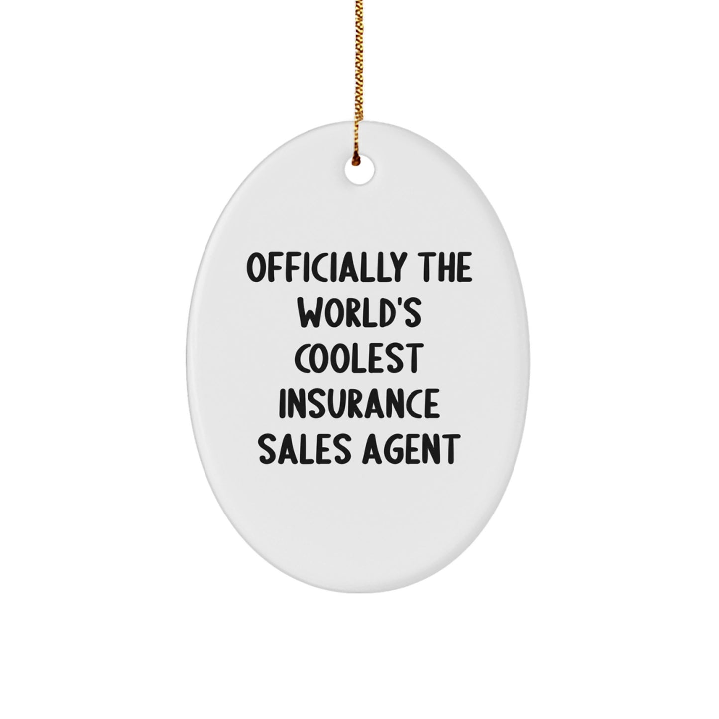 Funny Insurance Sales Agent Oval Ornament Gifts for Insurance Sales Agent Friends, Unique Christmas Unique Gifts from Men to Women Coworkers - Image 1