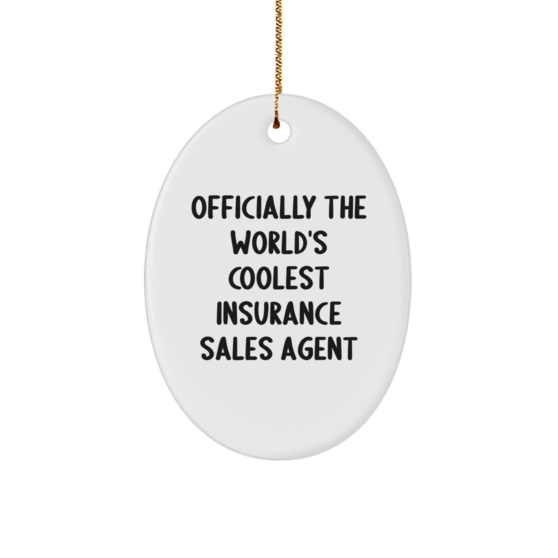 Funny Insurance Sales Agent Oval Ornament Gifts for Insurance Sales Agent Friends, Unique Christmas Unique Gifts from Men to Women Coworkers - Image 1
