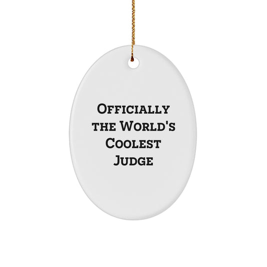 Funny Judge Gifts for Men, Unique Oval Ornament 'Officially The World's Coolest Judge', Christmas Unique Gifts from Friends - Image 1