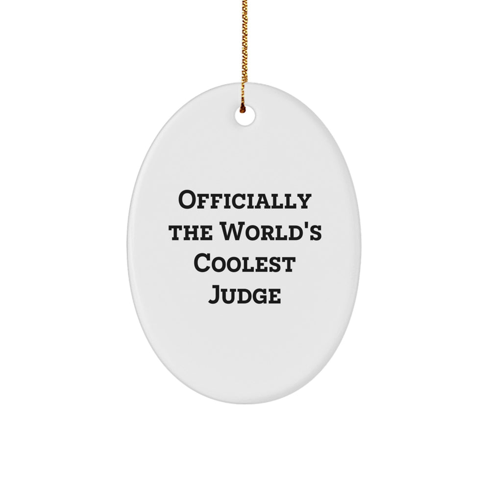 Funny Judge Gifts for Men, Unique Oval Ornament 'Officially The World's Coolest Judge', Christmas Unique Gifts from Friends - Image 1