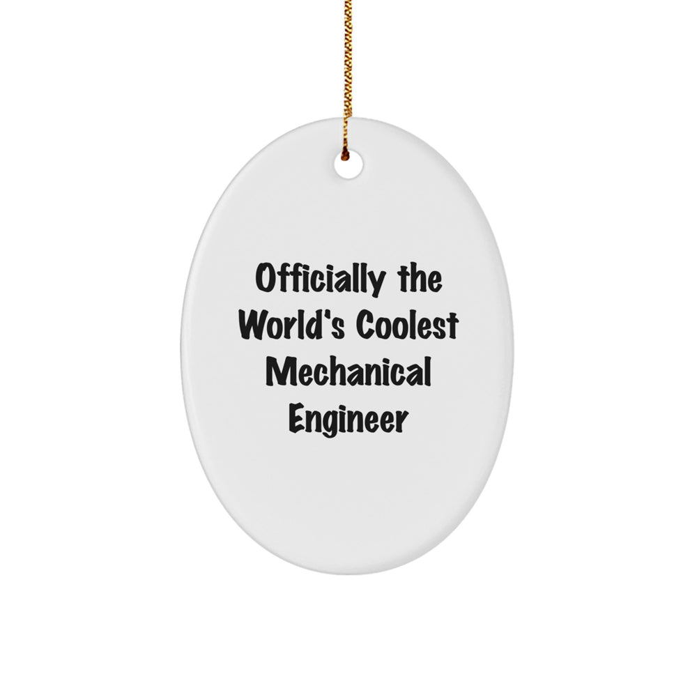 Fun Gifts for Mechanical Engineer, Officially The World's Coolest Mechanical Engineer Oval Ornament, Christmas Unique - Image 1