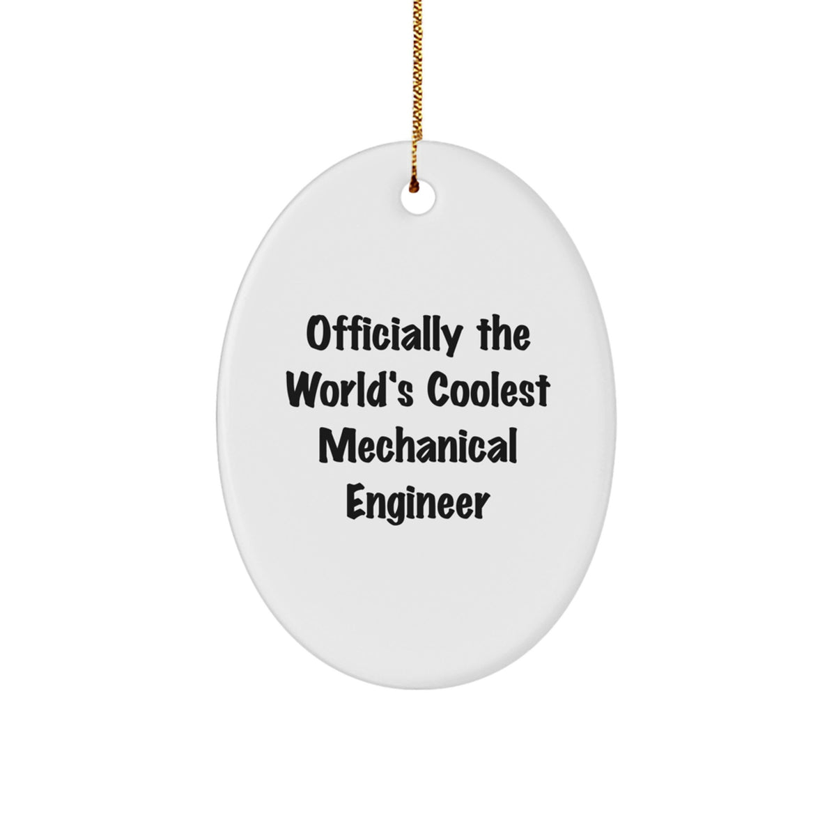 Fun Gifts for Mechanical Engineer, Officially The World's Coolest Mechanical Engineer Oval Ornament, Christmas Unique - Image 1