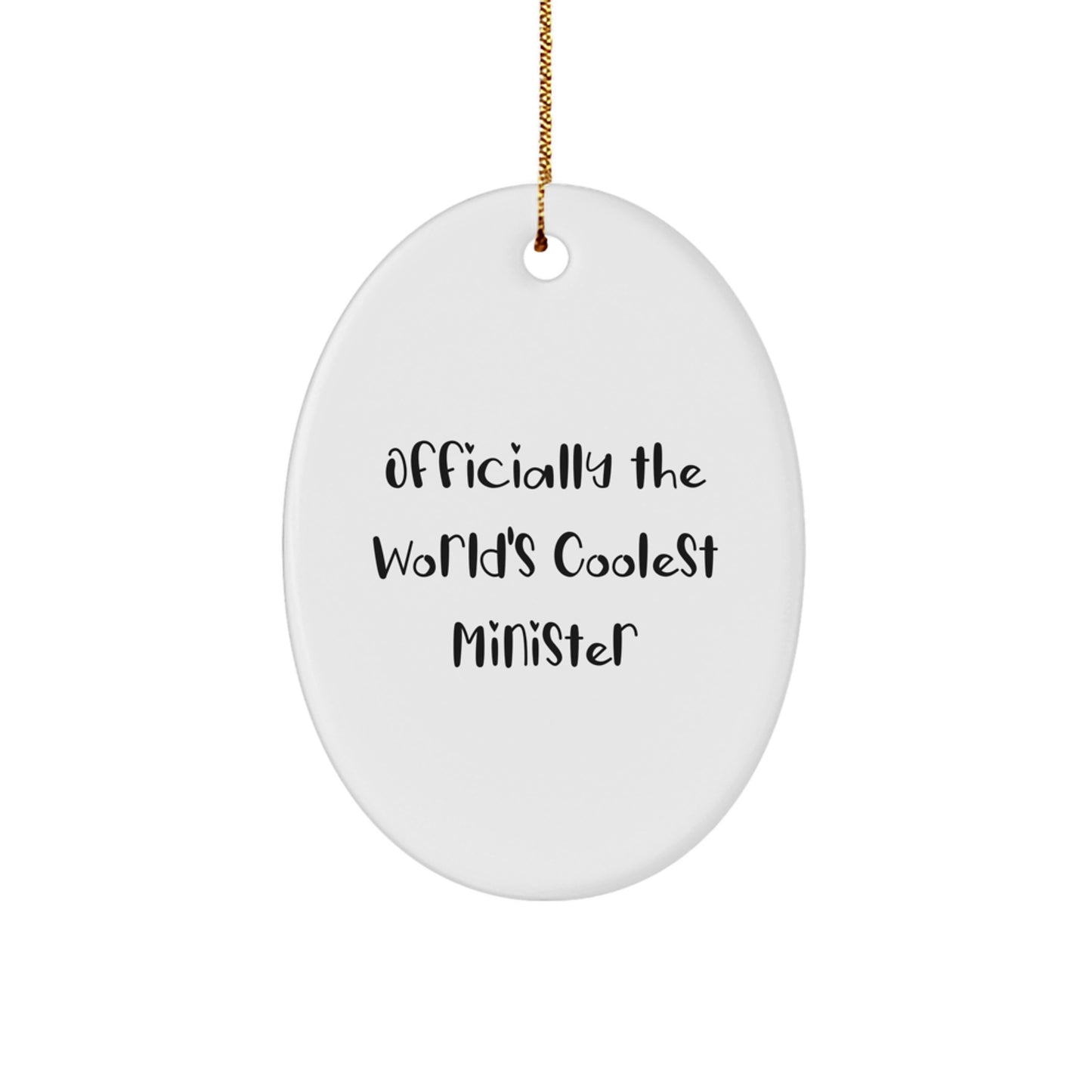 Funny Minister Oval Ornament Gifts from Family for Minister, Christmas Unique Gifts, Oval Shaped Decorations with Quote 'Officially The World's Coolest Minister' - Image 1