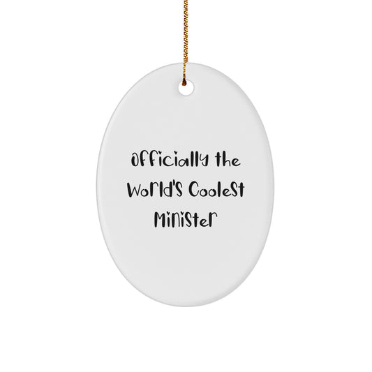 Funny Minister Oval Ornament Gifts from Family for Minister, Christmas Unique Gifts, Oval Shaped Decorations with Quote 'Officially The World's Coolest Minister' - Image 1