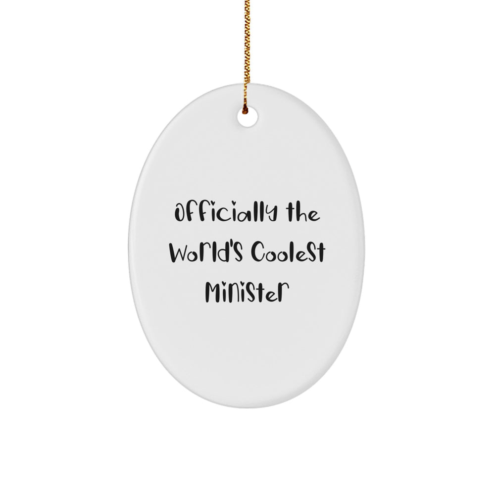 Funny Minister Oval Ornament Gifts from Family for Minister, Christmas Unique Gifts, Oval Shaped Decorations with Quote 'Officially The World's Coolest Minister' - Image 1