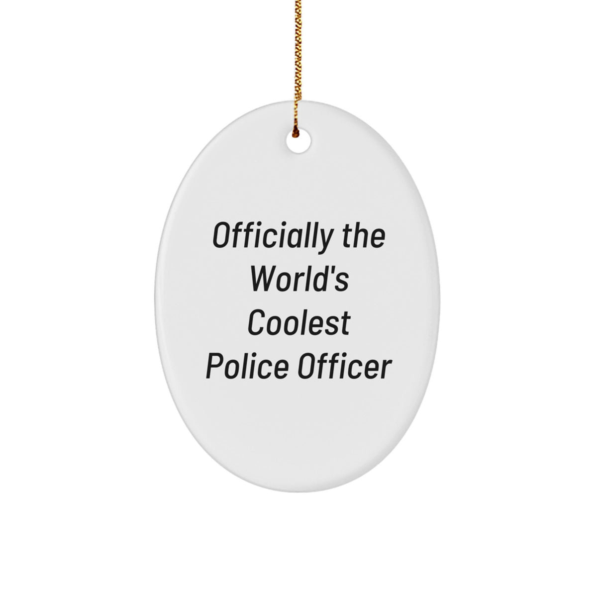 Funny Police Officer Oval Ornaments Gifts from Men to Friends for Christmas - Image 1
