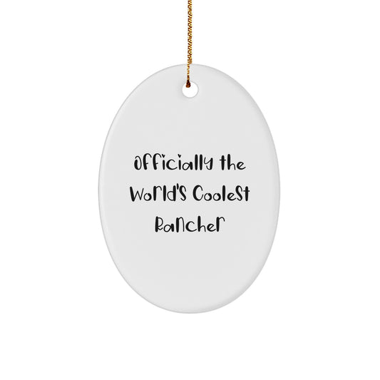Rancher Gifts from Men, Officially The World's Coolest Rancher Oval Ornament Christmas Unique Gifts for Rancher - Image 1