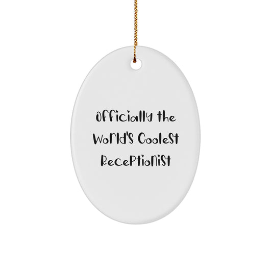 Funny Gifts from Coworkers for The World's Coolest Receptionist Oval Ornament Christmas Decorations - Image 1