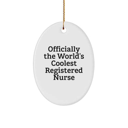 Gifts from Family and Friends for Registered Nurse - Oval Ornament Officially The World's Coolest RN - Merry Christmas - Image 1