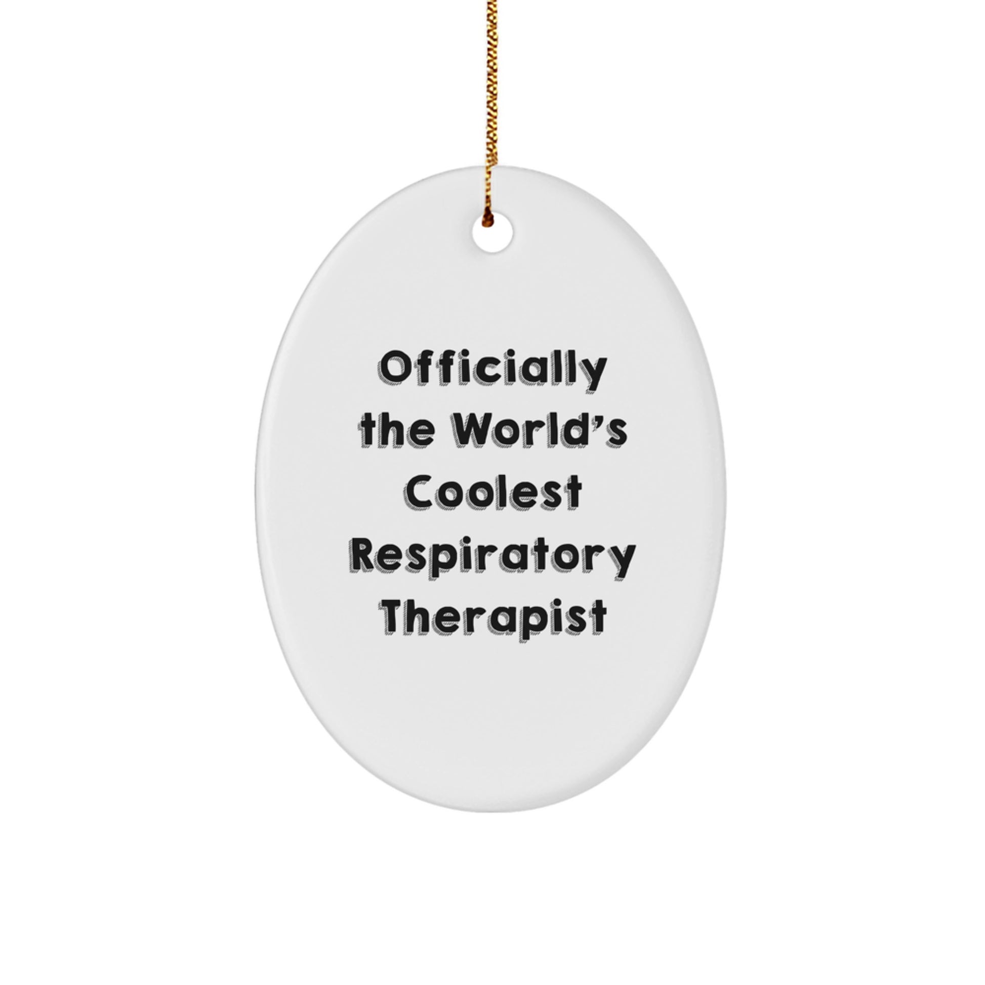 Funny Inspirational Gifts from Friends, Officially The World's Coolest Respiratory Therapist Ornament, Unique Christmas Unique Gifts for Respiratory Therapist Men or Women - Image 1