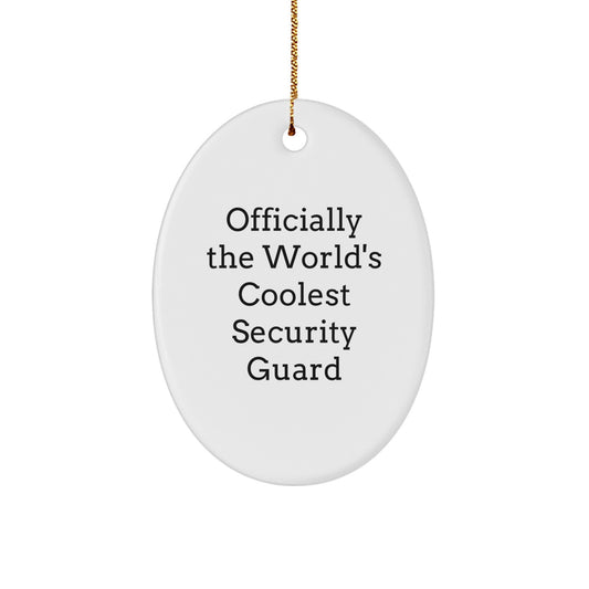 Security Guard Gifts for Men, 'Officially The World's Coolest Security Guard' Oval Ornament, Christmas Unique Gifts from Family - Image 1