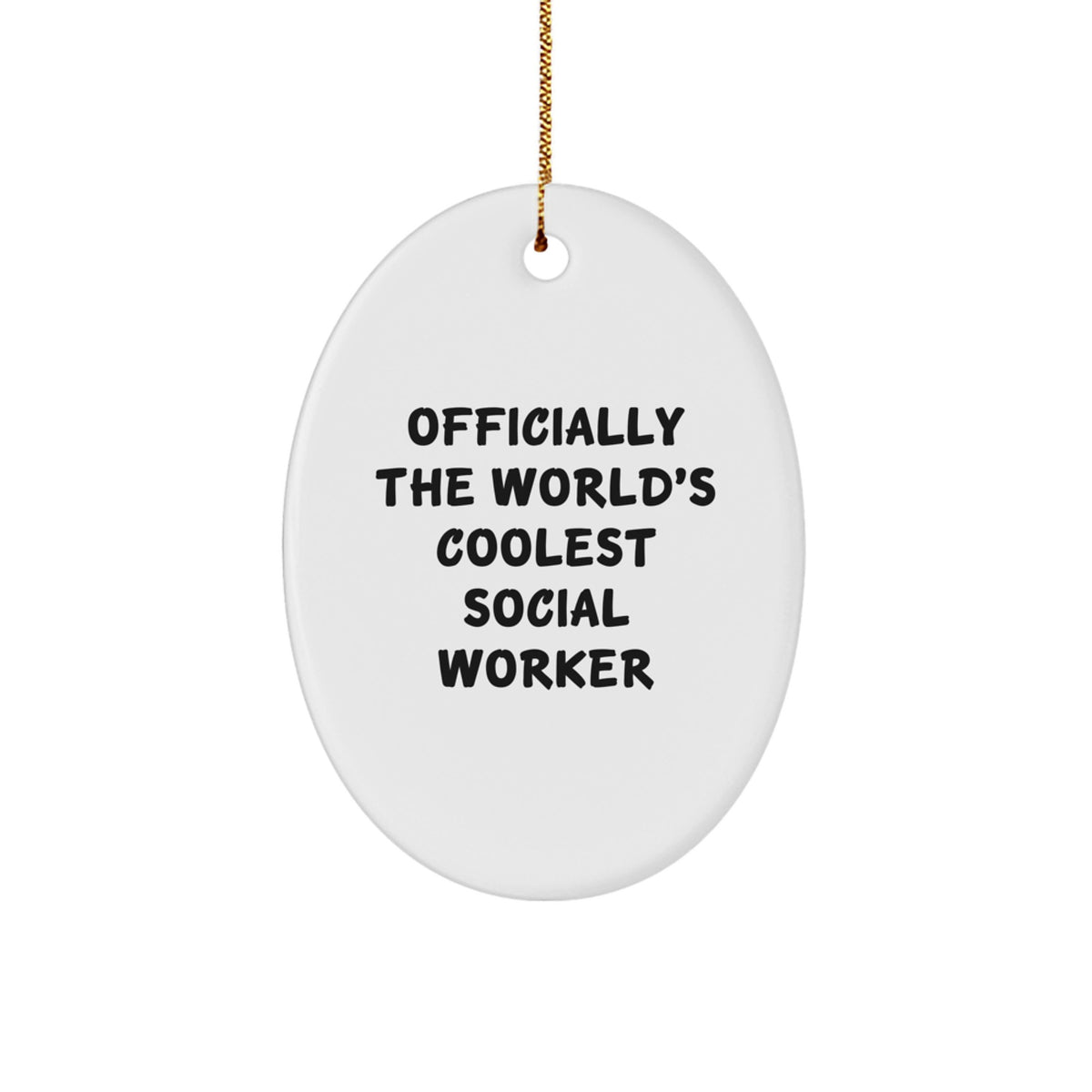 Funny Social Worker Oval Ornament Gifts - Officially The World's Coolest Social Worker - Christmas Unique Gifts for Social Workers - Image 1