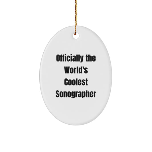 Funny Sonographer Gifts from Family - Officially The World's Coolest Sonographer Oval Ornament for Christmas - Image 1